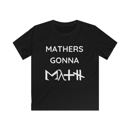Mathers Gonna Math Kids Softstyle Tee