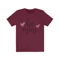 be mine Short Sleeve Tee