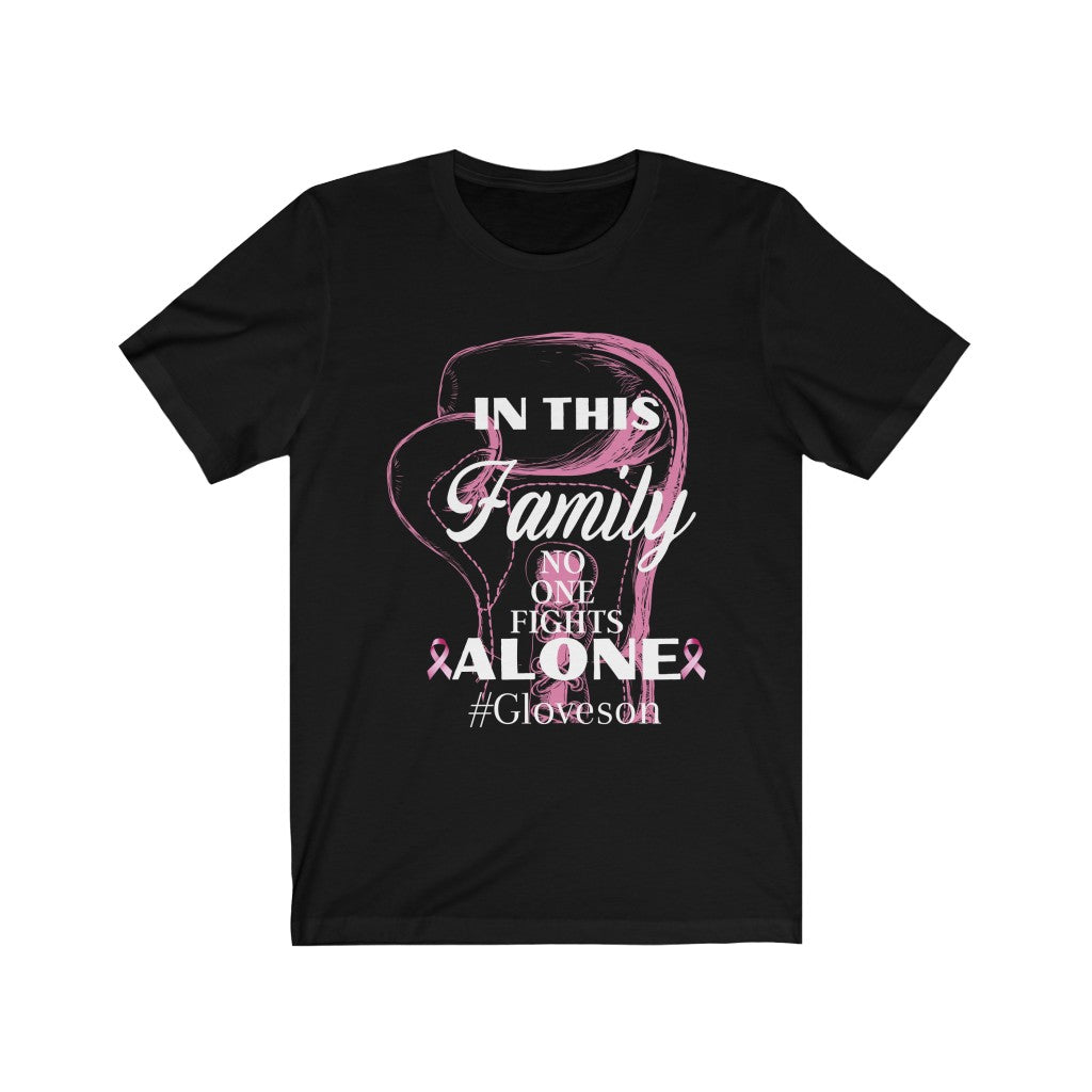 In This Family No One Fights Alone Unisex Jersey Short Sleeve Tee