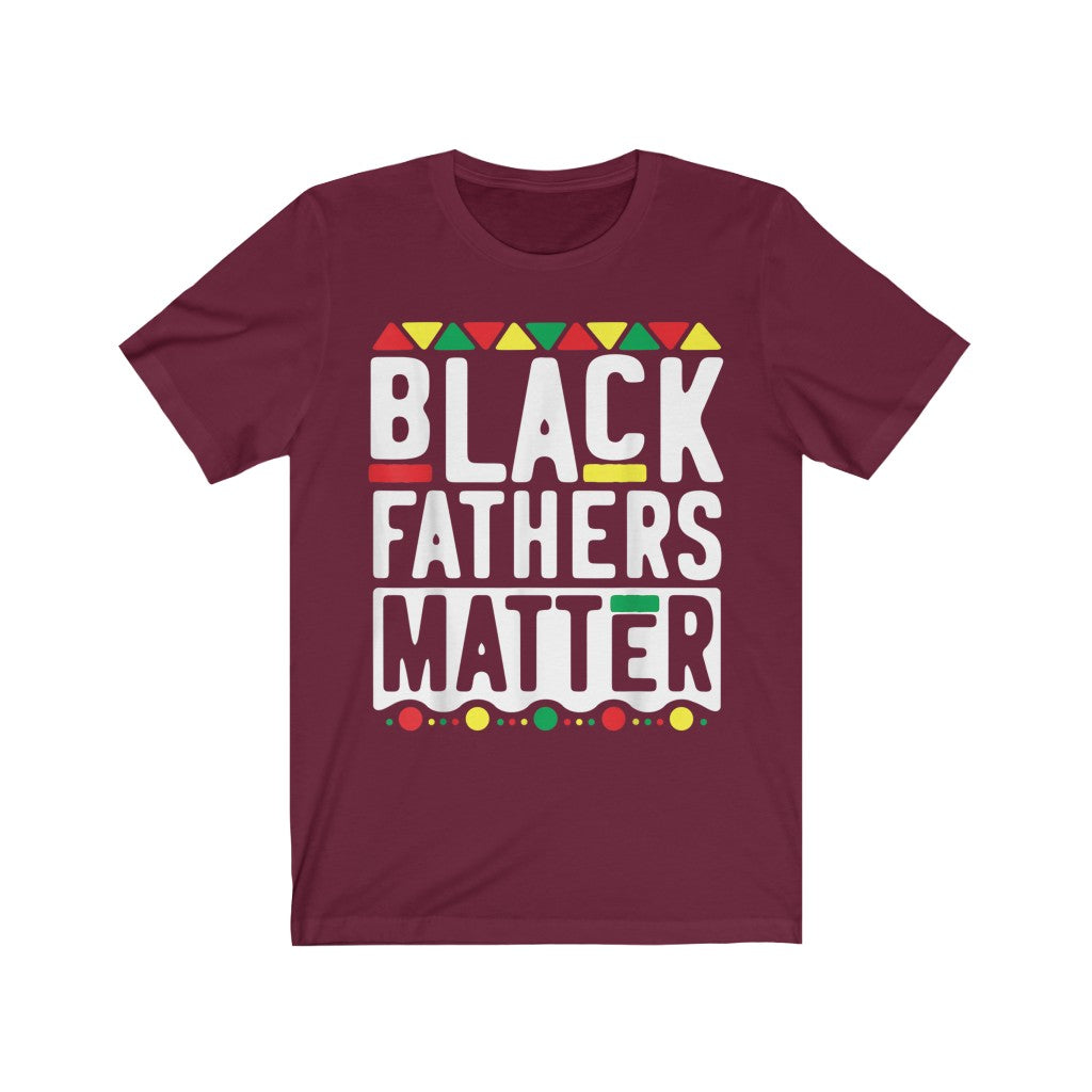 Black Fathers Matter Short Sleeve Tee