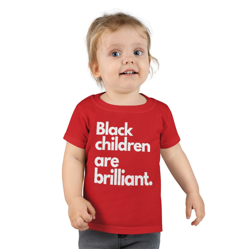 Toddler Black Children Are Brilliant T-shirt
