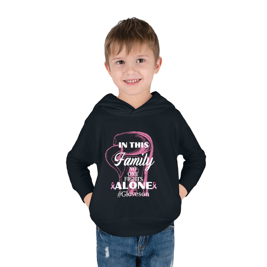 Toddler In This Family No One Fights Alone Pullover Fleece Hoodie