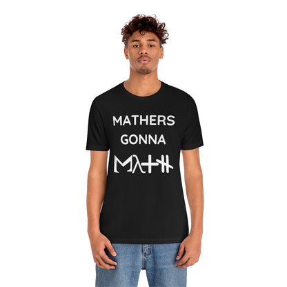 Mathers Gonna Math Unisex Short Sleeve Tee