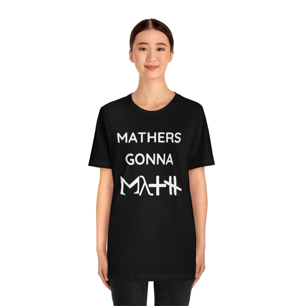 Mathers Gonna Math Unisex Short Sleeve Tee