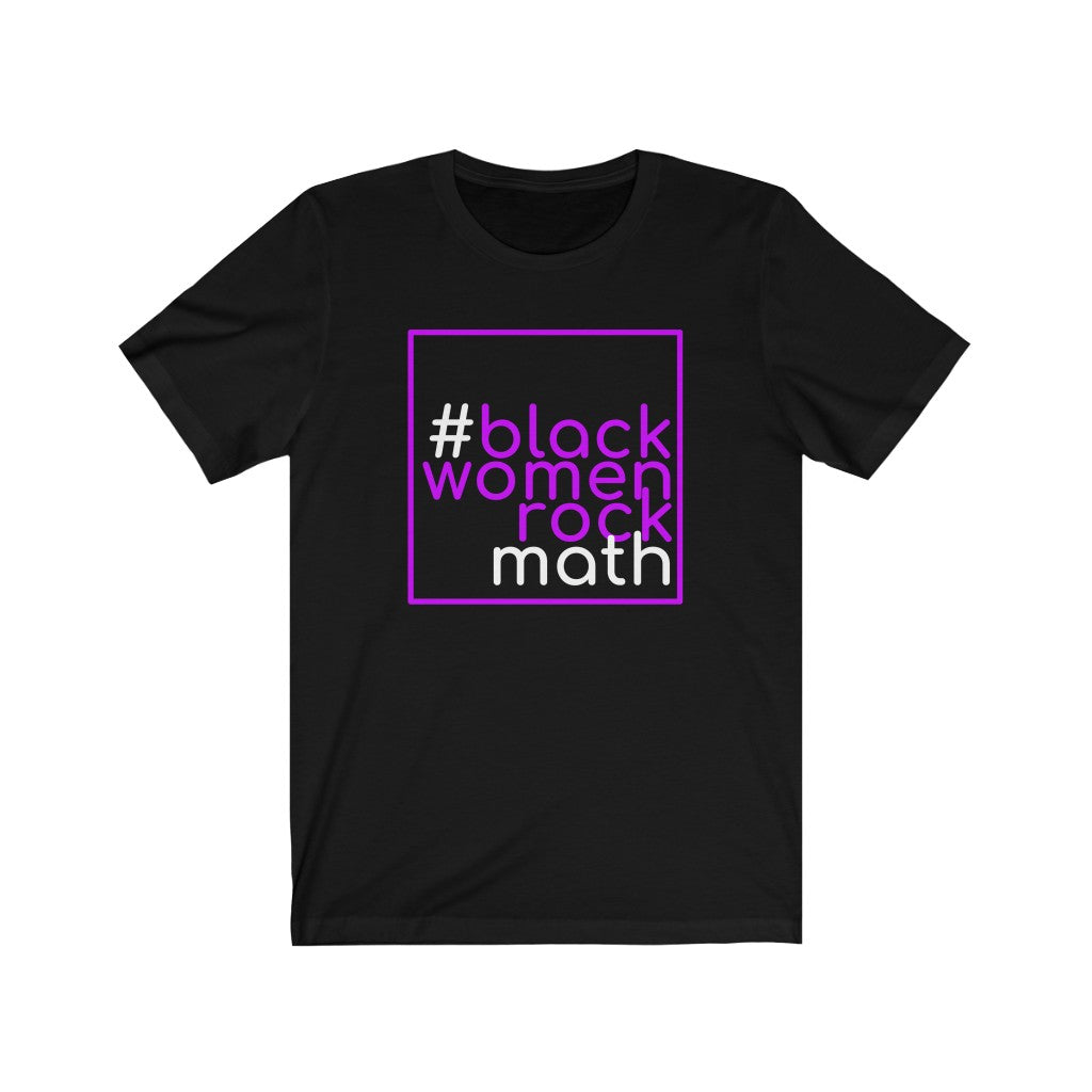 #blackwomenrockmath Short Sleeve Tee