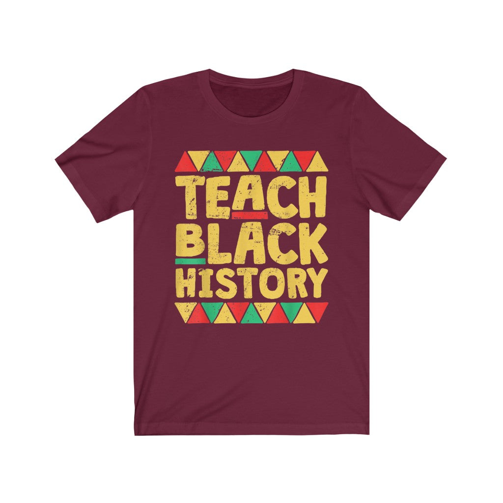 Teach Black History Short Sleeve Tee
