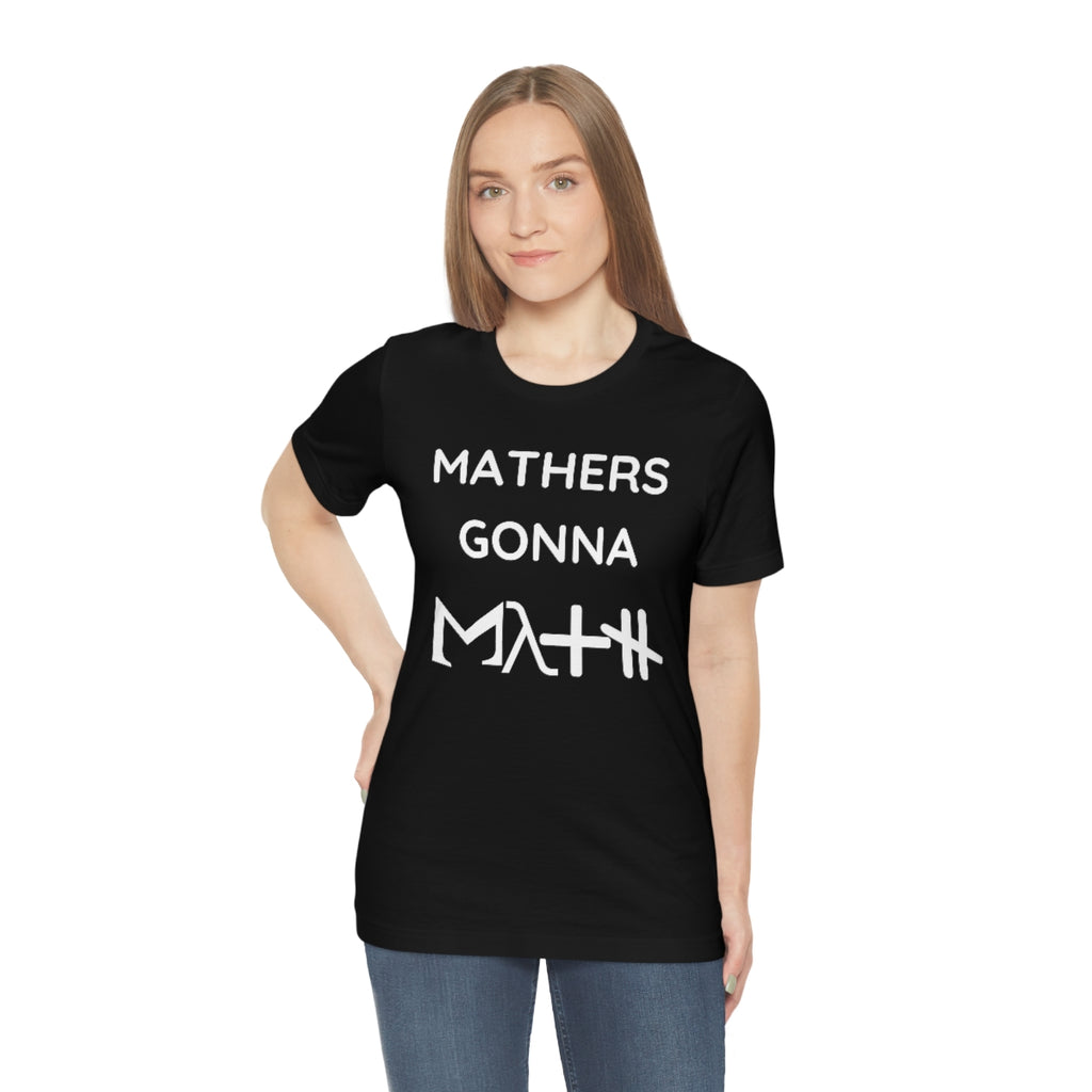 Mathers Gonna Math Unisex Short Sleeve Tee