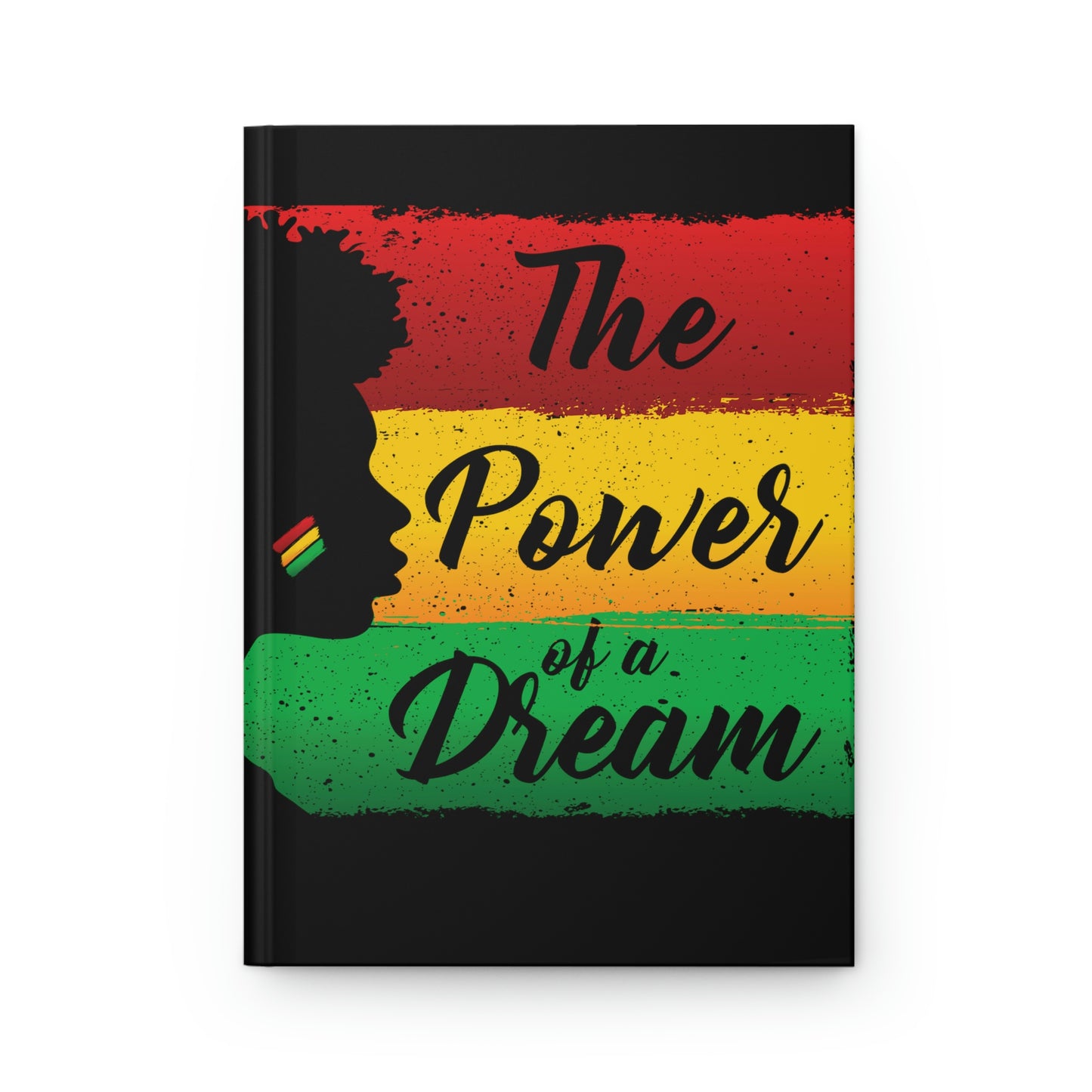 The Power of a Dream Hardcover Journal Matte