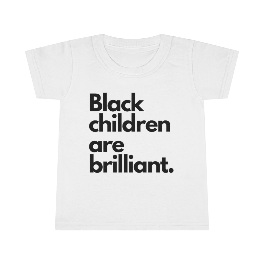 Toddler Black Children Are Brilliant T-shirt