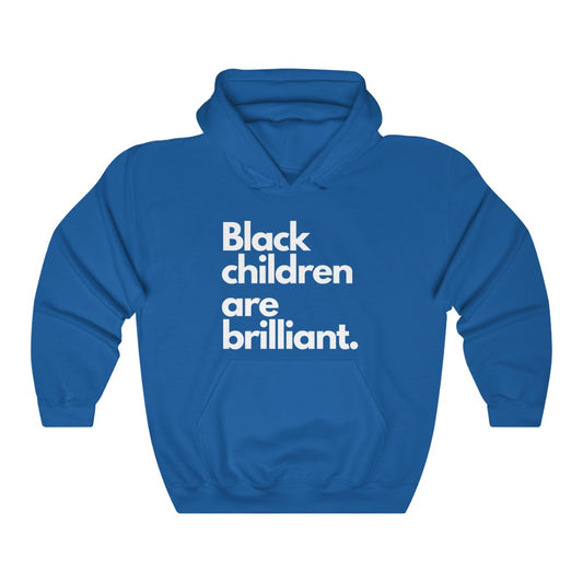 Black Children Are Brilliant Unisex Hooded Sweatshirt