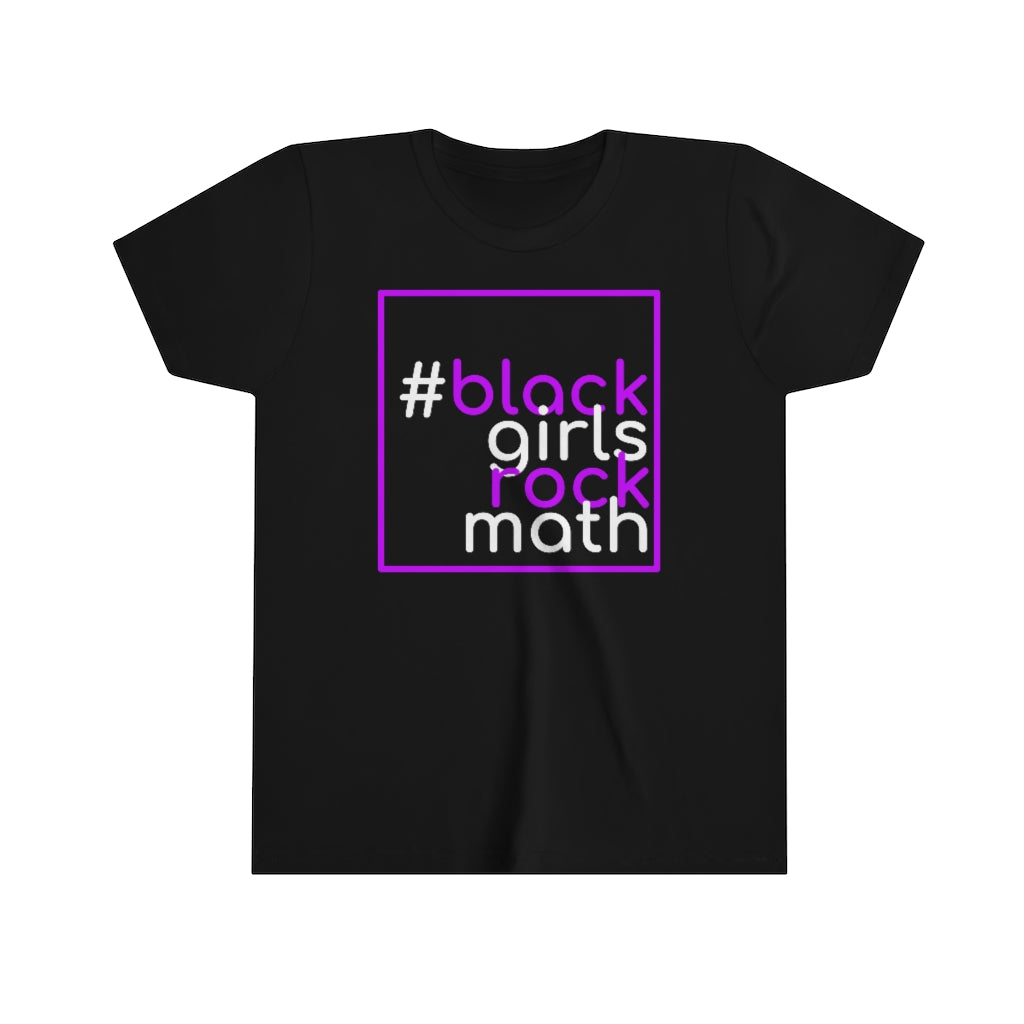 #blackgirlsrockmath Youth Short Sleeve Tee