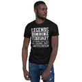 Legends Are Born in February Short-Sleeve Unisex T-Shirt