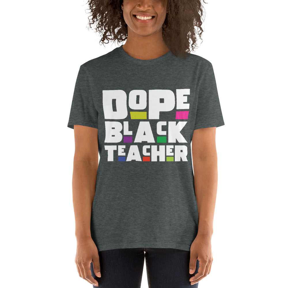Dope Teacher Short-Sleeve Unisex T-Shirt