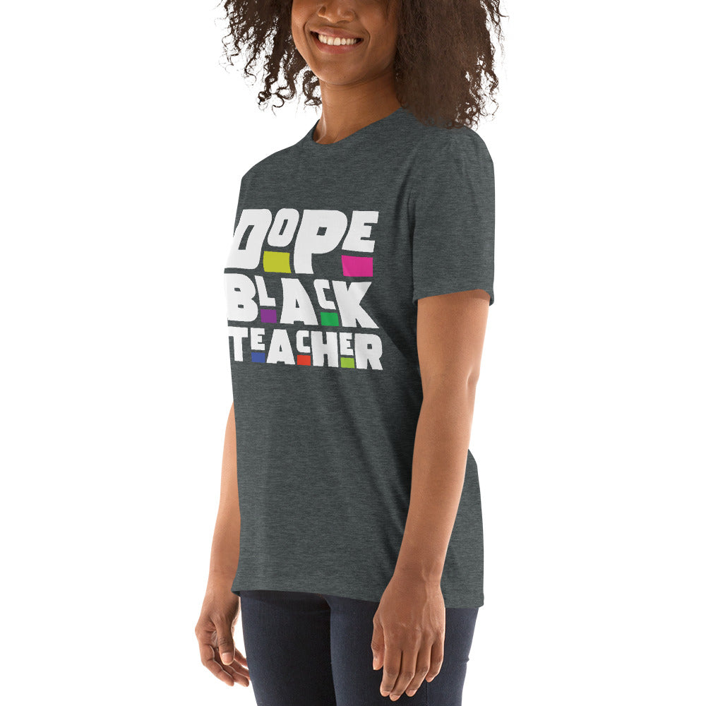 Dope Teacher Short-Sleeve Unisex T-Shirt