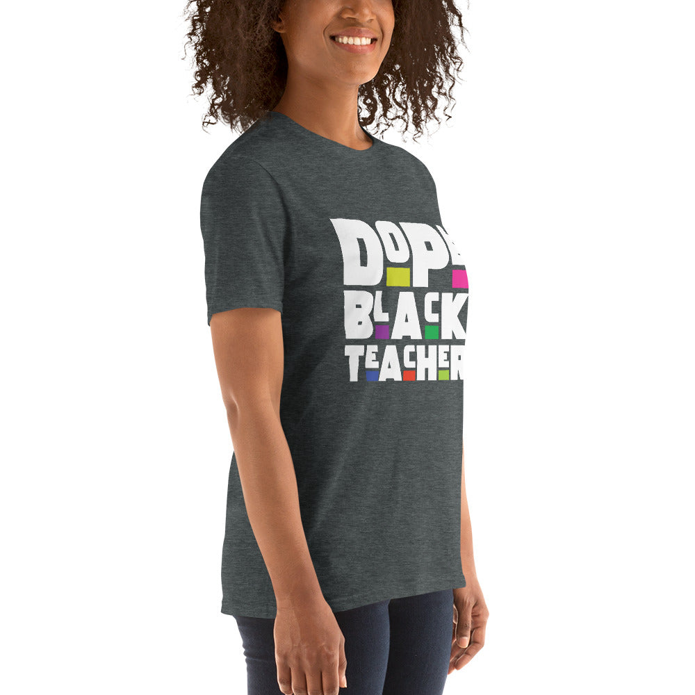 Dope Teacher Short-Sleeve Unisex T-Shirt